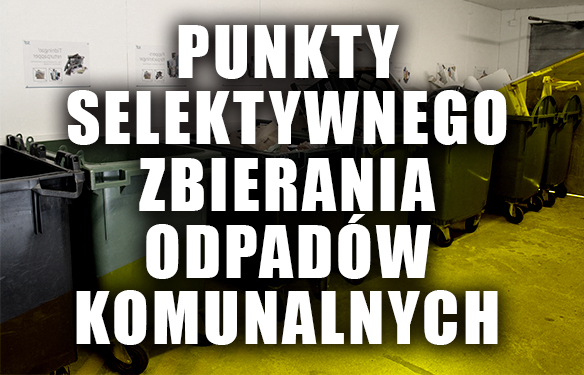zdjęcie punkty selektywnego odbioru odpodadów